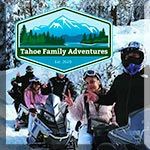 Tahoe Family Adventures Winter Adventures